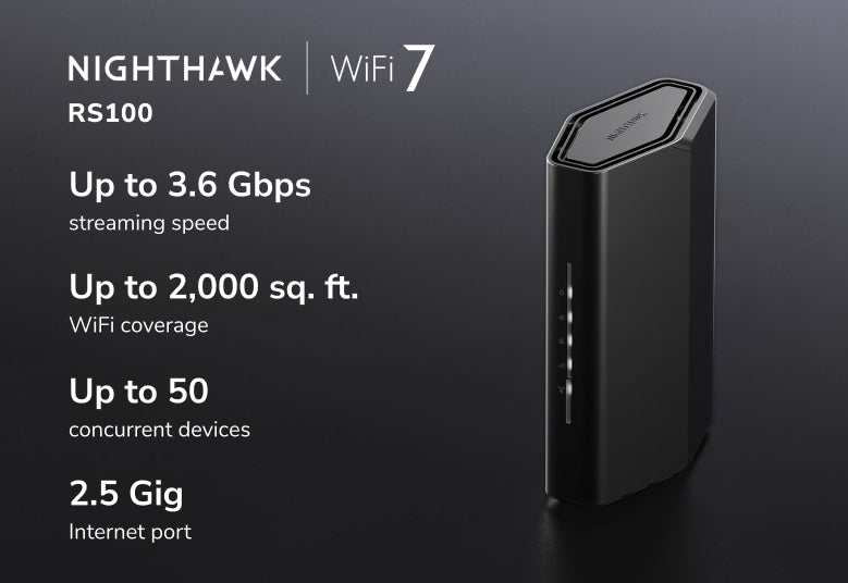 Nighthawk WiFi 7 BE3600 路由器 3.6 Gbps (RS100)